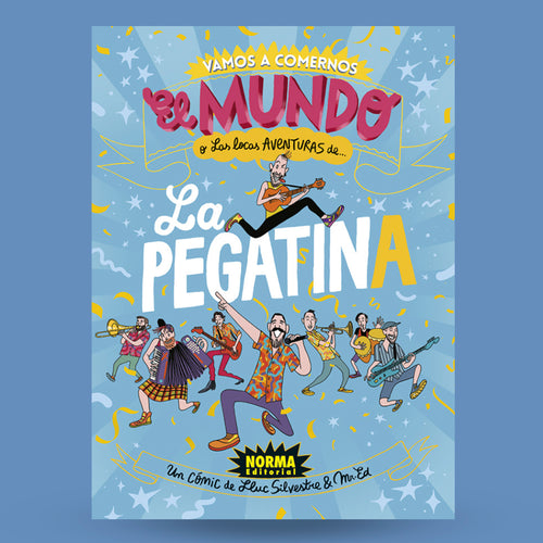Comic de La Pegatina Vamos a comernos el mundo norma cómics
